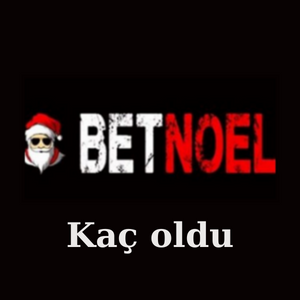 Betnoel Kaç oldu